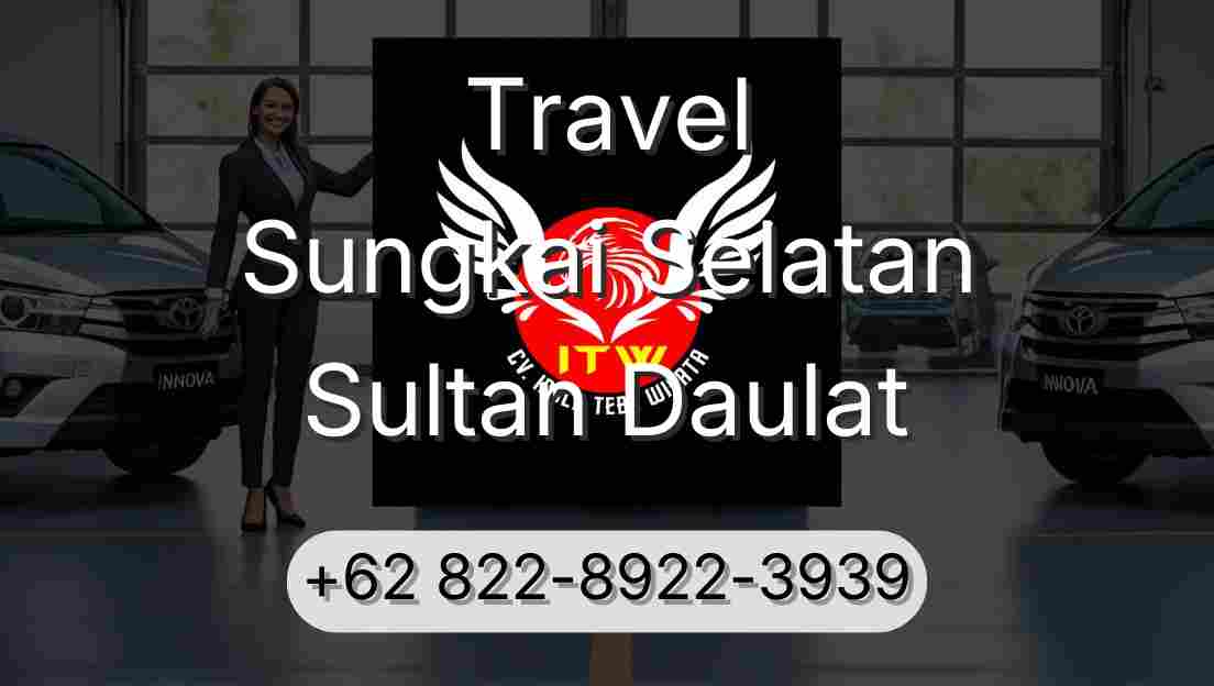 Travel Sungkai Selatan Sultan Daulat