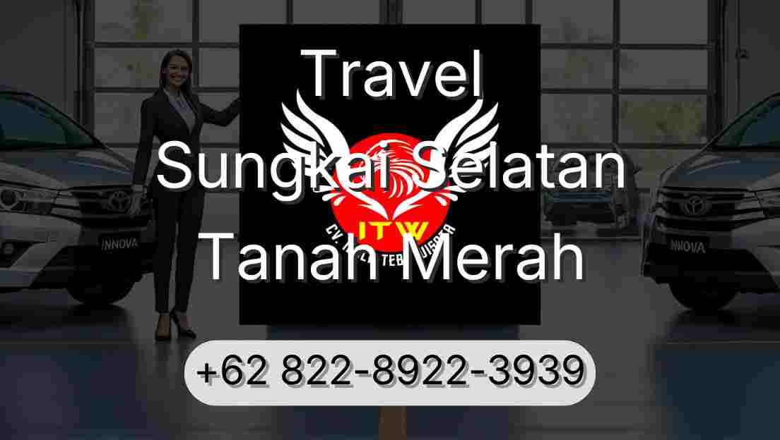 Travel Sungkai Selatan Tanah Merah