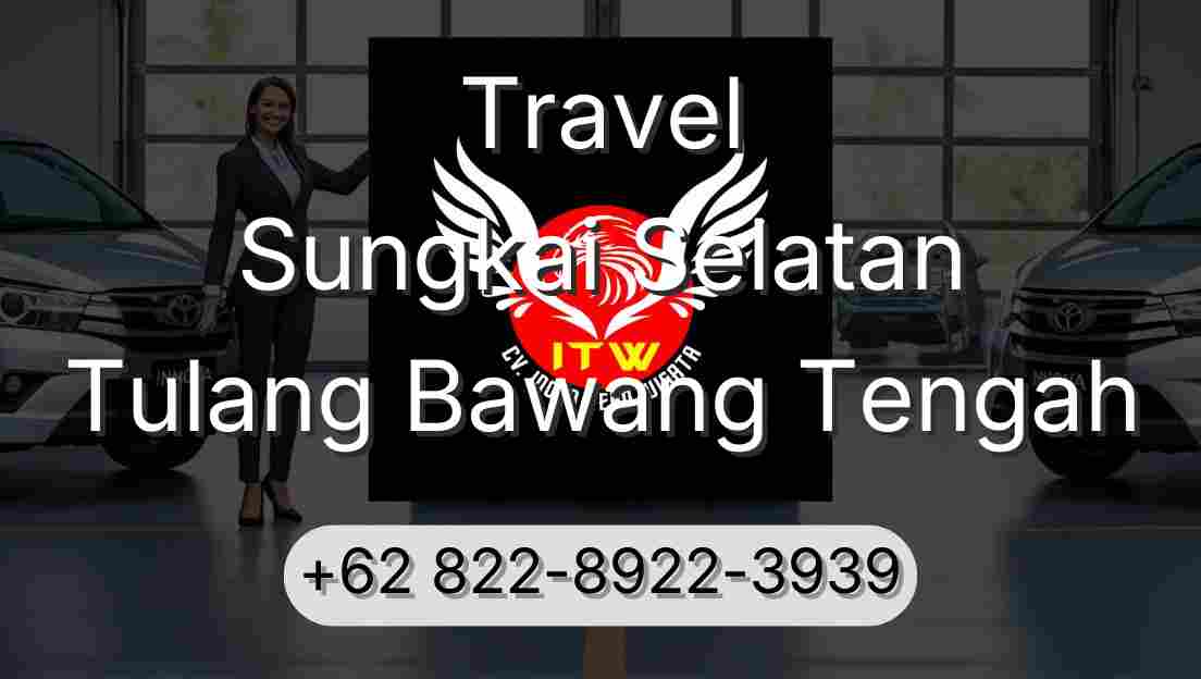 Travel Sungkai Selatan Tulang Bawang Tengah