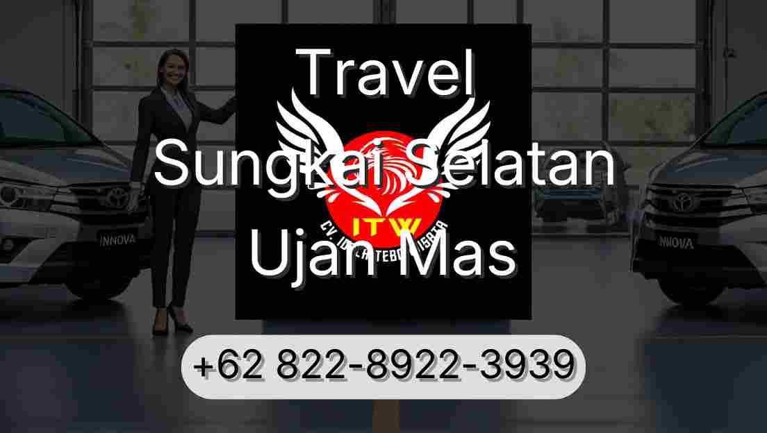 Travel Sungkai Selatan Ujan Mas