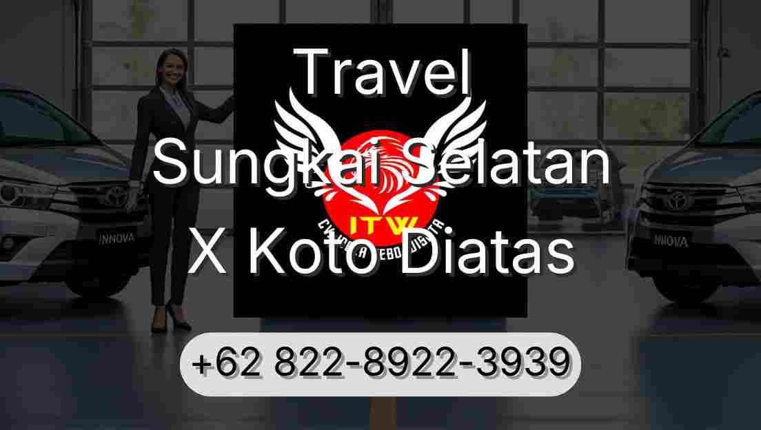 Travel Sungkai Selatan X Koto Diatas
