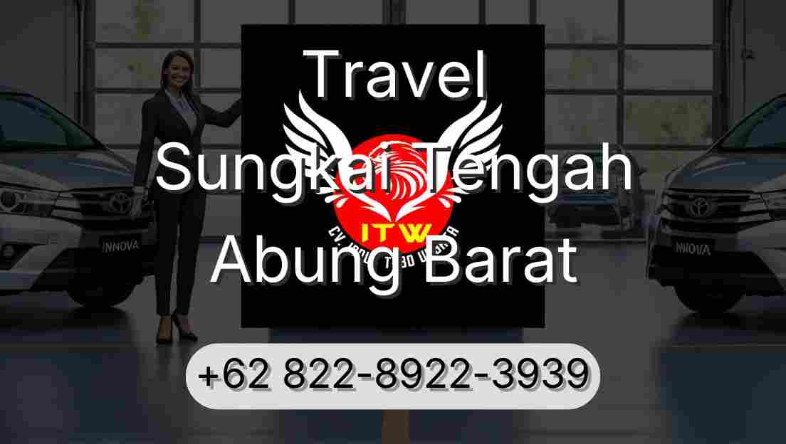 Travel Sungkai Tengah Abung Barat
