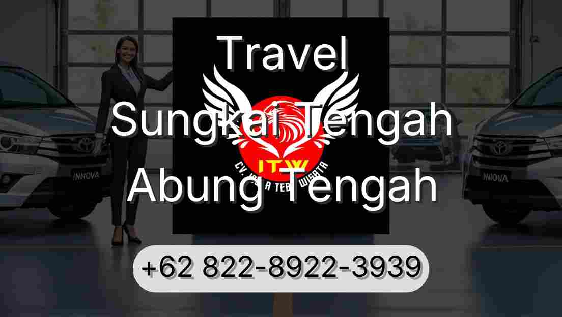 Travel Sungkai Tengah Abung Tengah
