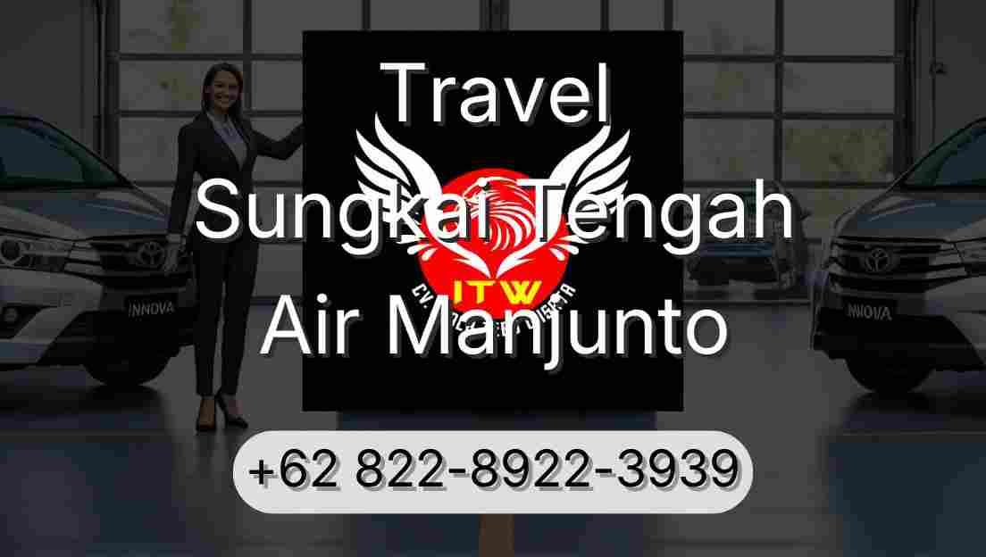 Travel Sungkai Tengah Air Manjunto