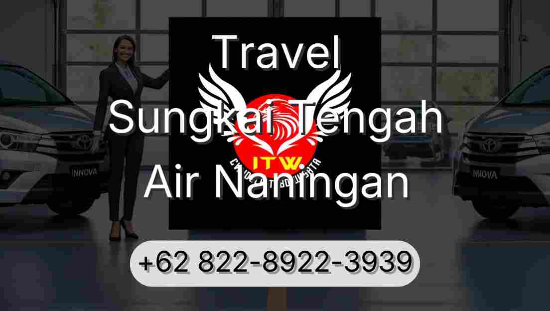 Travel Sungkai Tengah Air Naningan
