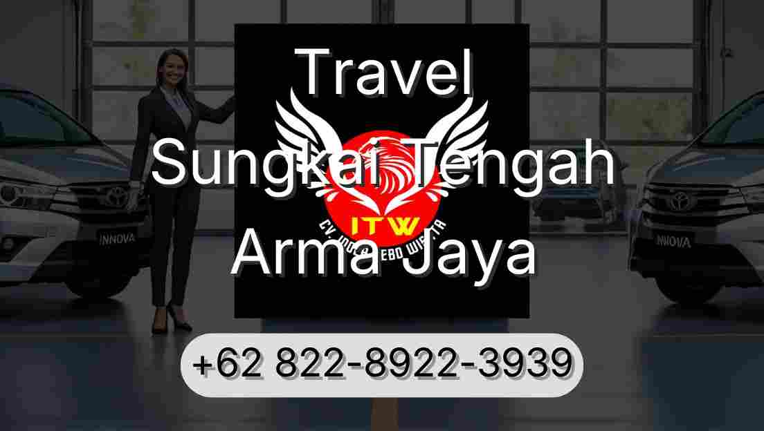 Travel Sungkai Tengah Arma Jaya