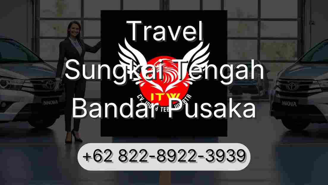 Travel Sungkai Tengah Bandar Pusaka