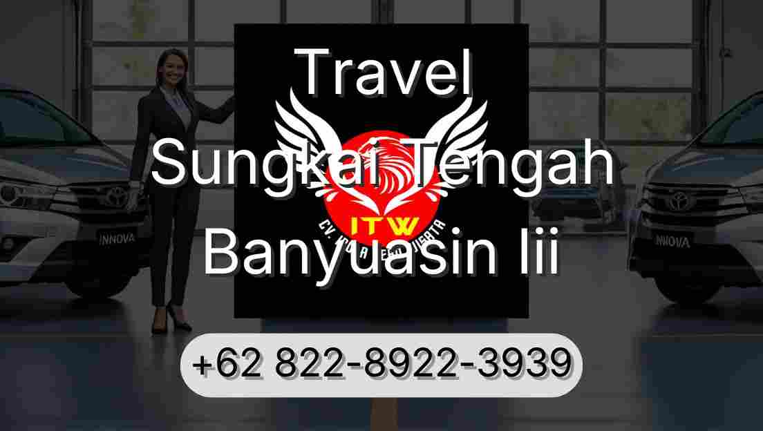Travel Sungkai Tengah Banyuasin Iii
