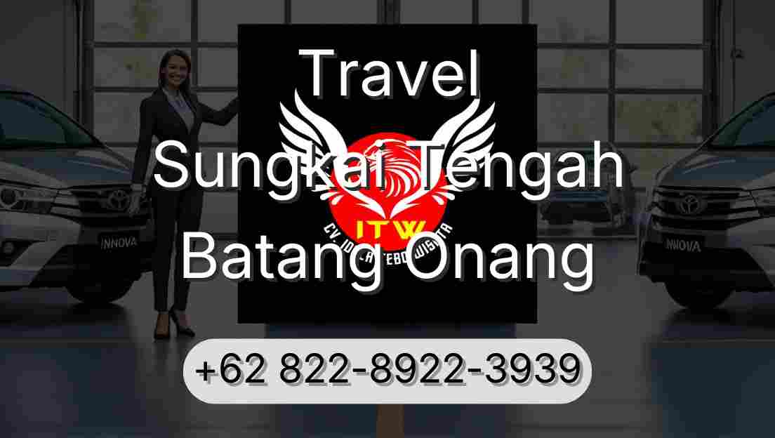 Travel Sungkai Tengah Batang Onang