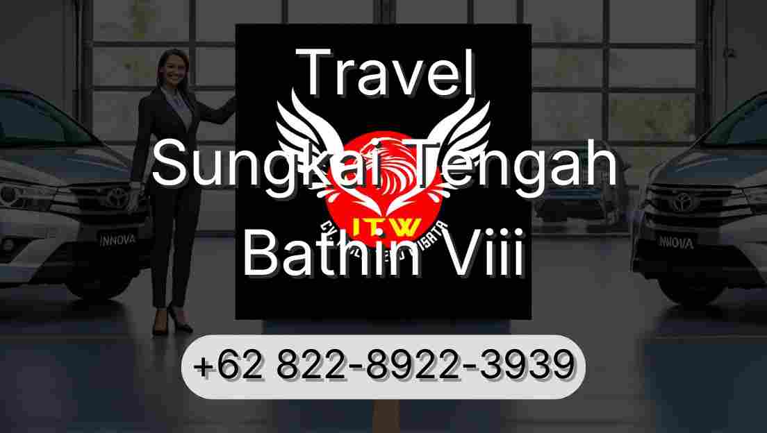 Travel Sungkai Tengah Bathin Viii