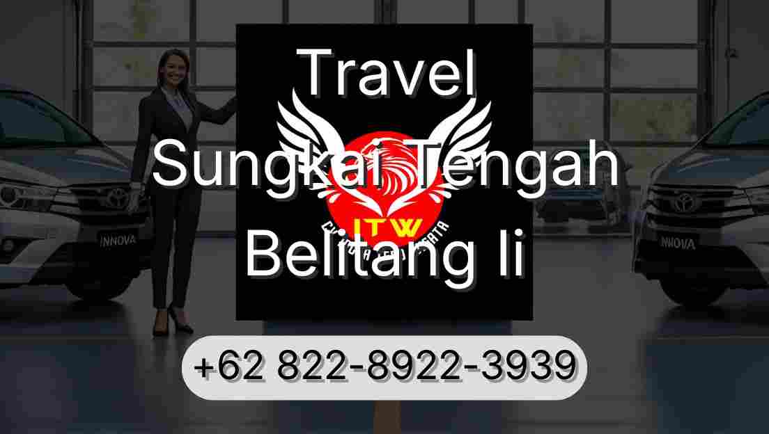 Travel Sungkai Tengah Belitang Ii