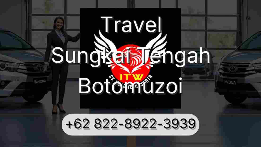 Travel Sungkai Tengah Botomuzoi