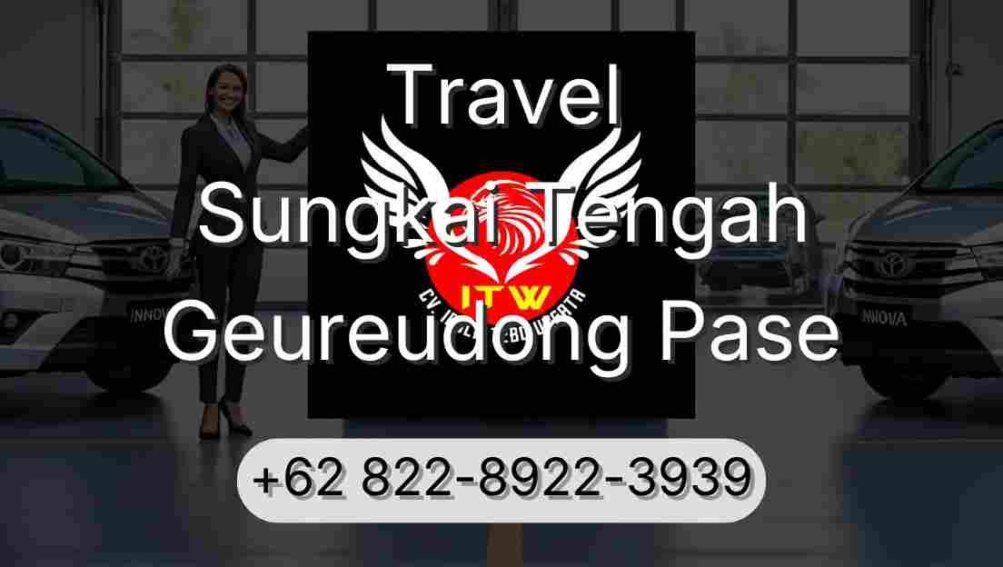 Travel Sungkai Tengah Geureudong Pase