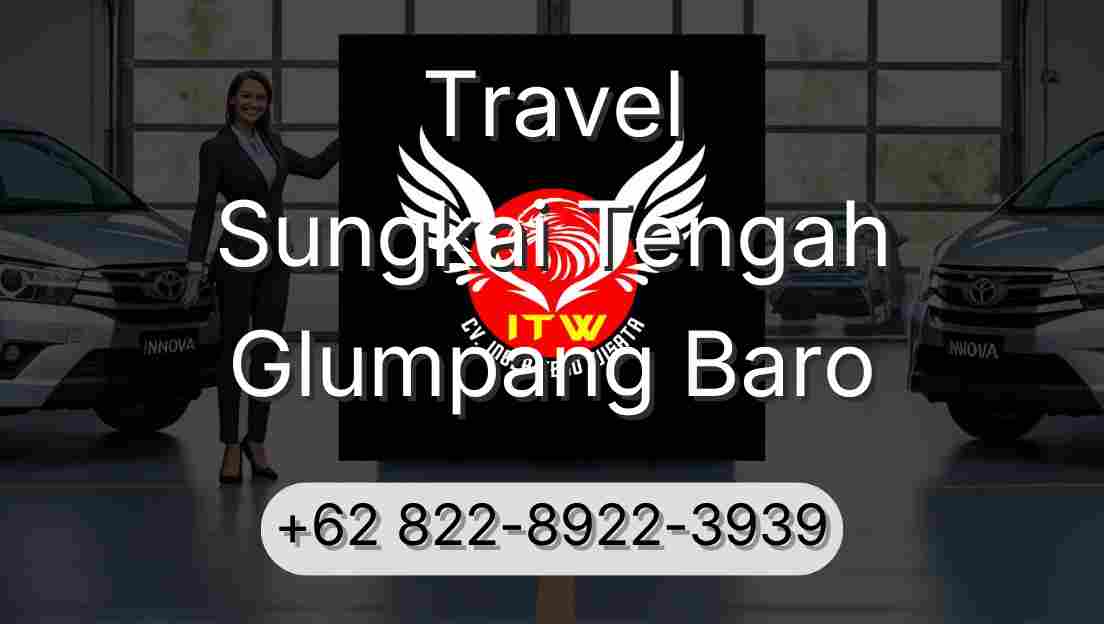 Travel Sungkai Tengah Glumpang Baro