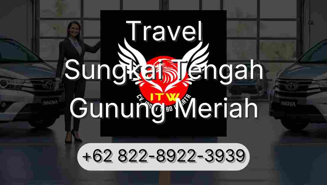 Travel Sungkai Tengah Gunung Meriah