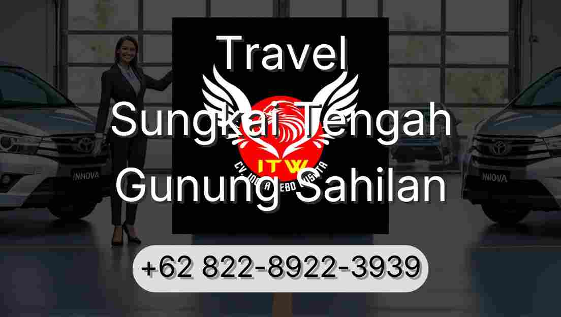 Travel Sungkai Tengah Gunung Sahilan