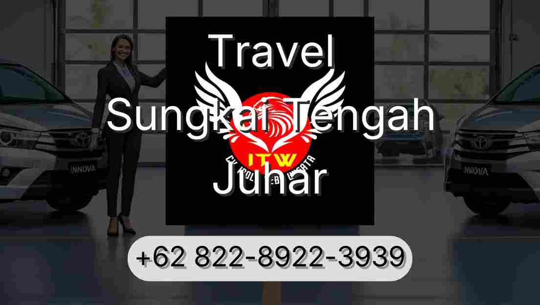 Travel Sungkai Tengah Juhar