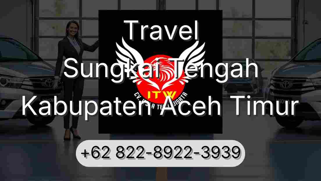 Travel Sungkai Tengah Kabupaten Aceh Timur