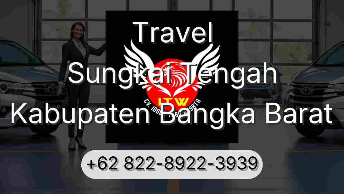 Travel Sungkai Tengah Kabupaten Bangka Barat