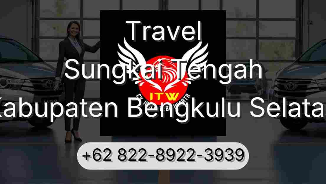 Travel Sungkai Tengah Kabupaten Bengkulu Selatan