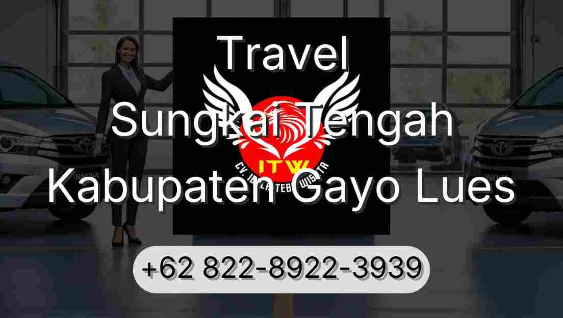Travel Sungkai Tengah Kabupaten Gayo Lues