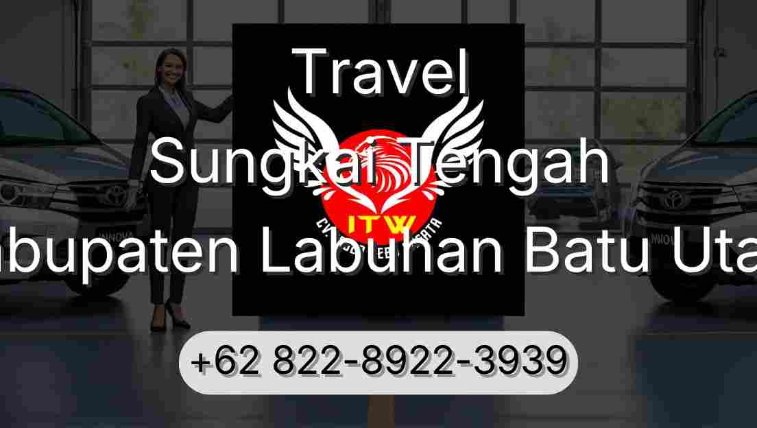 Travel Sungkai Tengah Kabupaten Labuhan Batu Utara