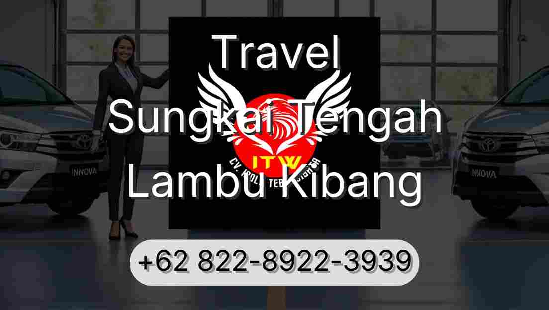 Travel Sungkai Tengah Lambu Kibang