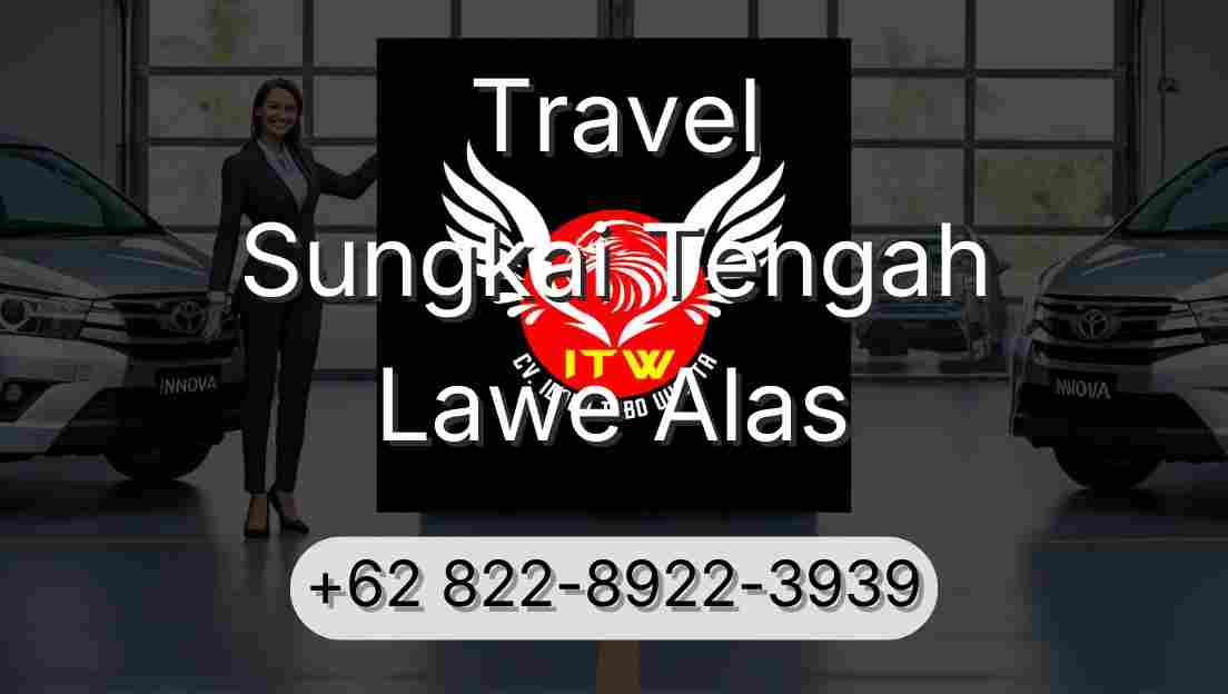 Travel Sungkai Tengah Lawe Alas