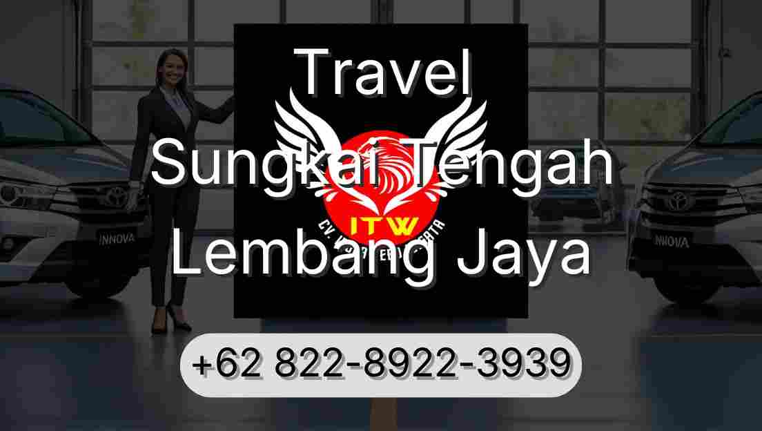 Travel Sungkai Tengah Lembang Jaya