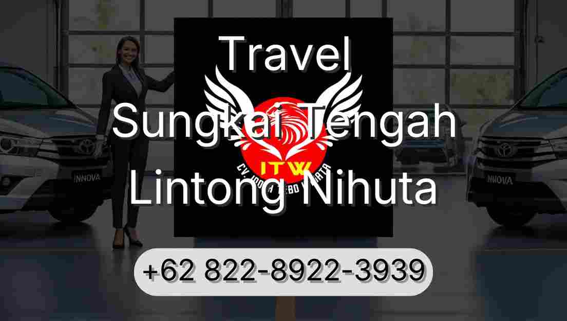 Travel Sungkai Tengah Lintong Nihuta