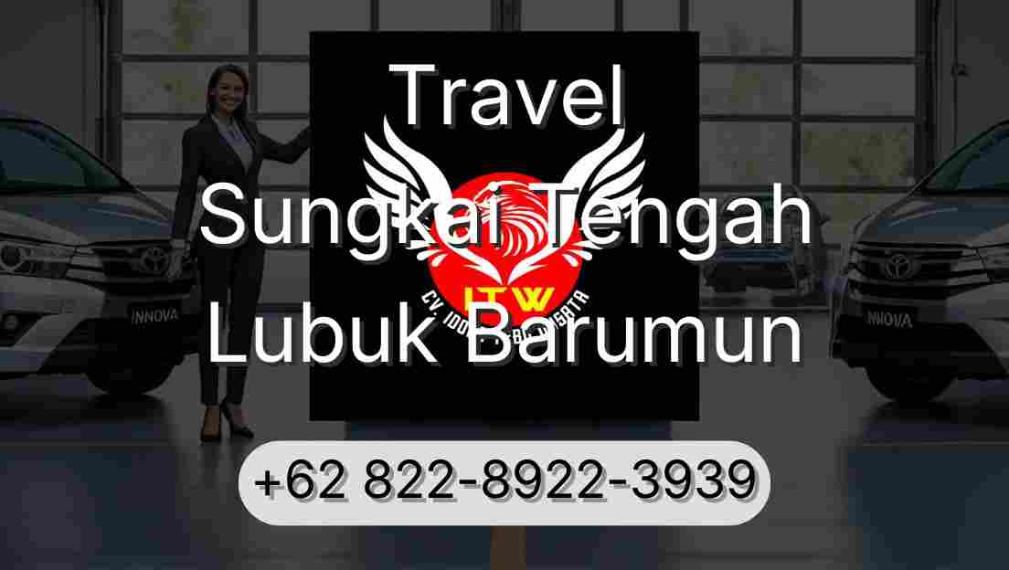 Travel Sungkai Tengah Lubuk Barumun