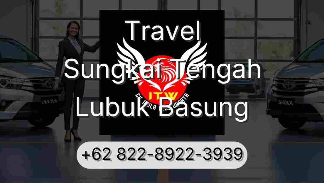 Travel Sungkai Tengah Lubuk Basung