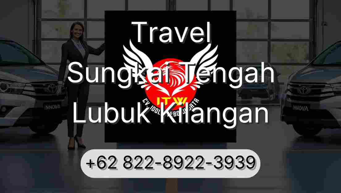 Travel Sungkai Tengah Lubuk Kilangan