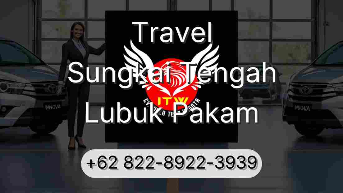 Travel Sungkai Tengah Lubuk Pakam