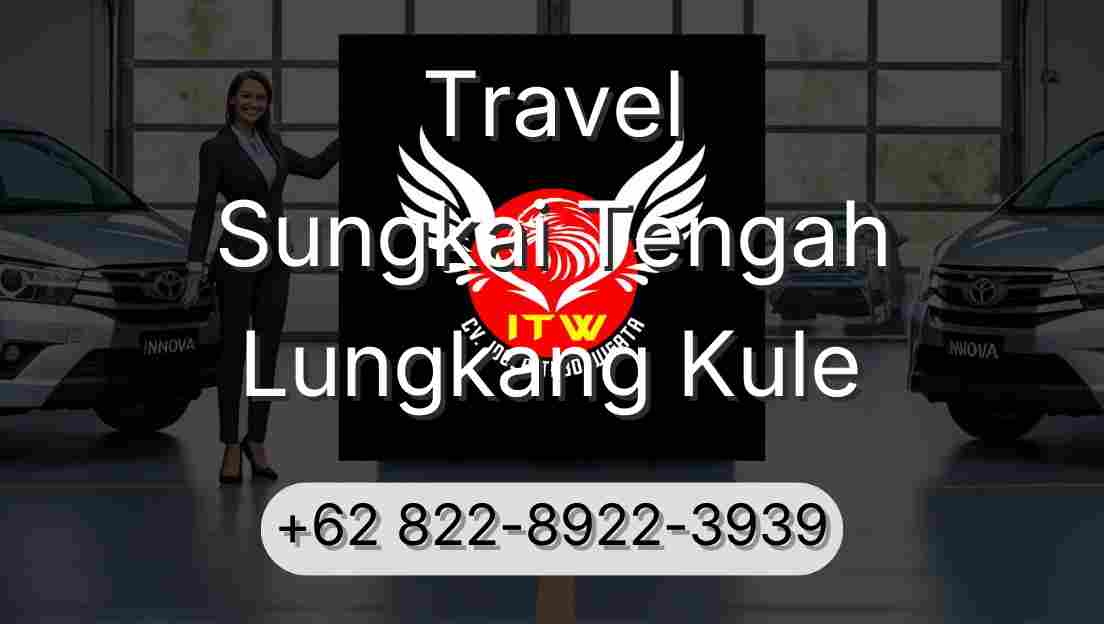Travel Sungkai Tengah Lungkang Kule