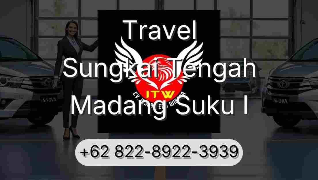 Travel Sungkai Tengah Madang Suku I