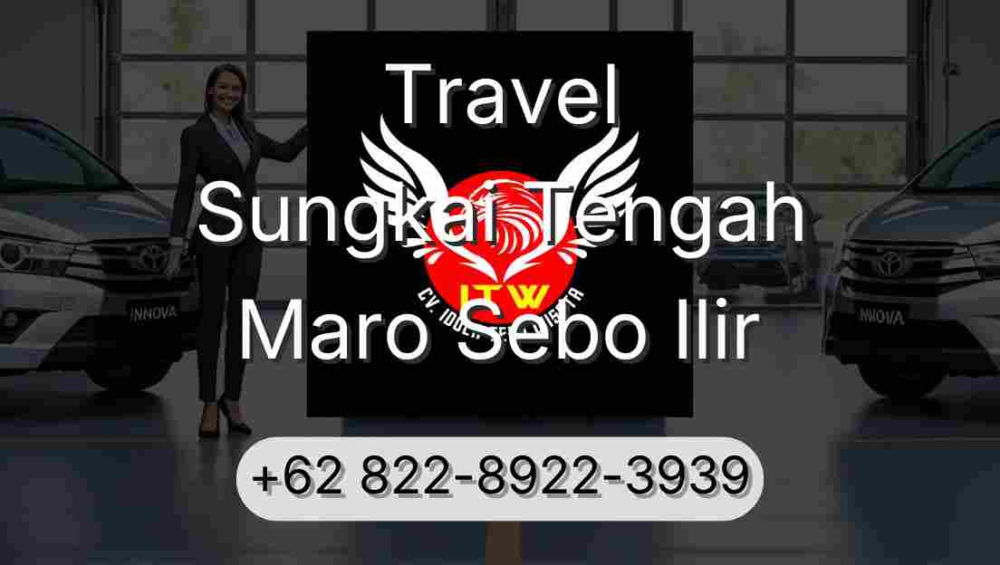 Travel Sungkai Tengah Maro Sebo Ilir