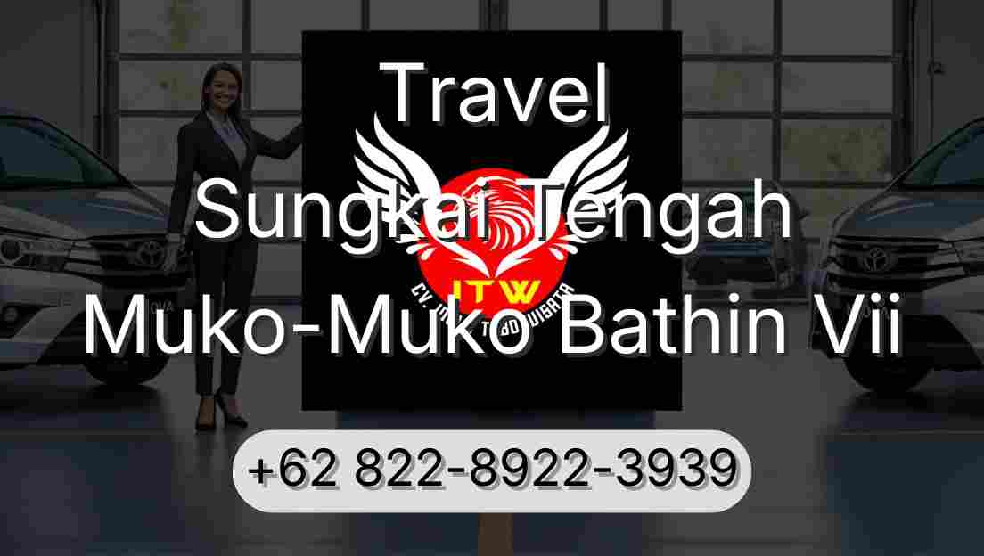 Travel Sungkai Tengah Muko-Muko Bathin Vii