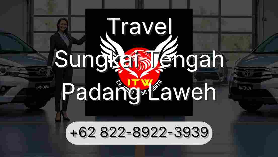 Travel Sungkai Tengah Padang Laweh