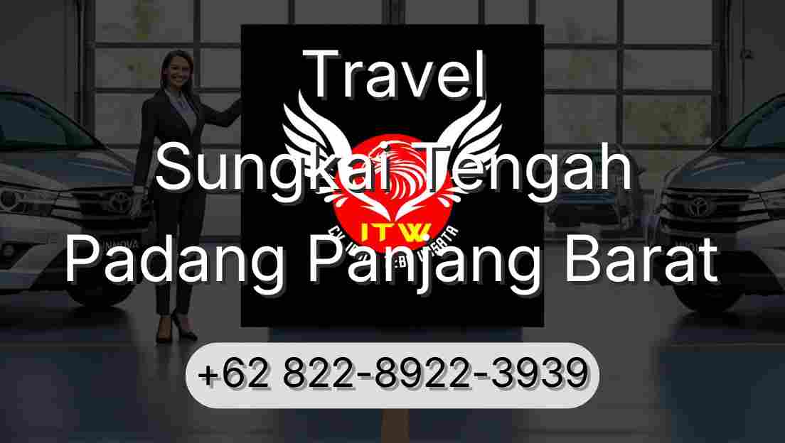 Travel Sungkai Tengah Padang Panjang Barat