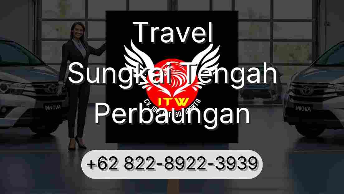 Travel Sungkai Tengah Perbaungan