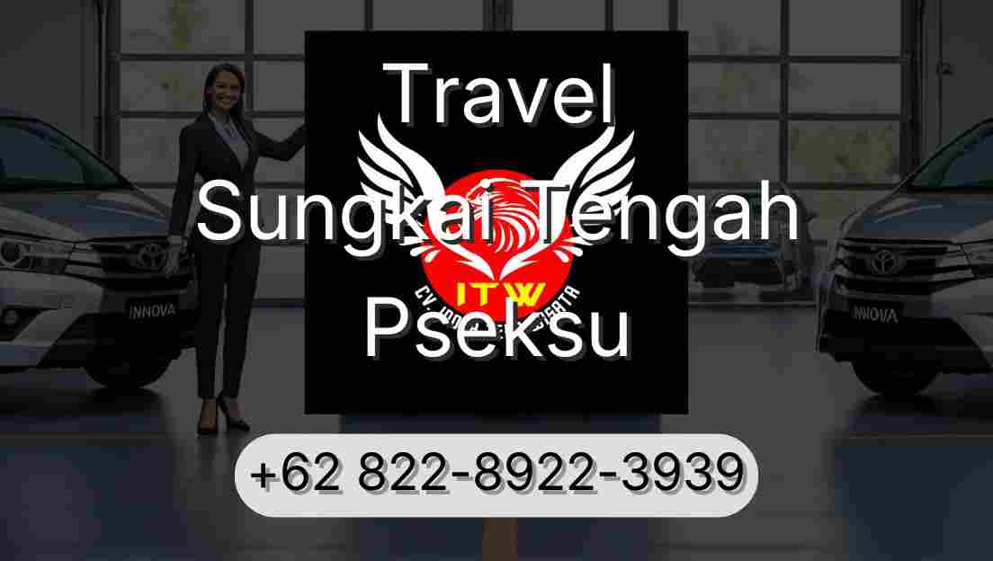 Travel Sungkai Tengah Pseksu