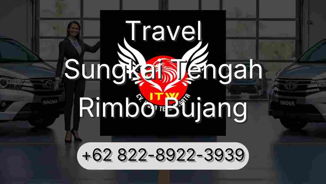 Travel Sungkai Tengah Rimbo Bujang
