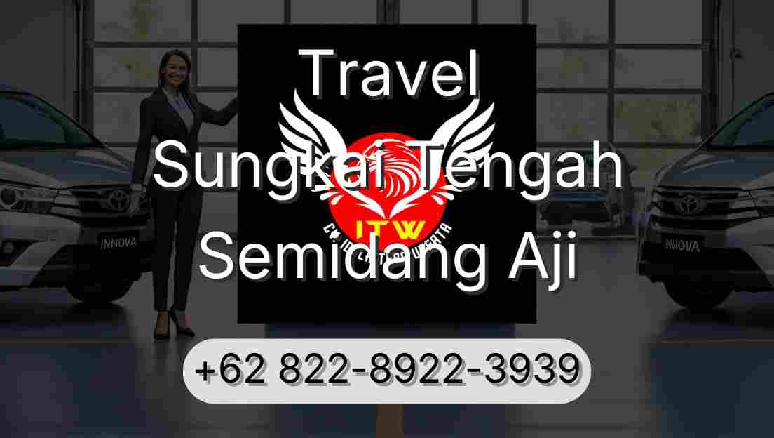 Travel Sungkai Tengah Semidang Aji
