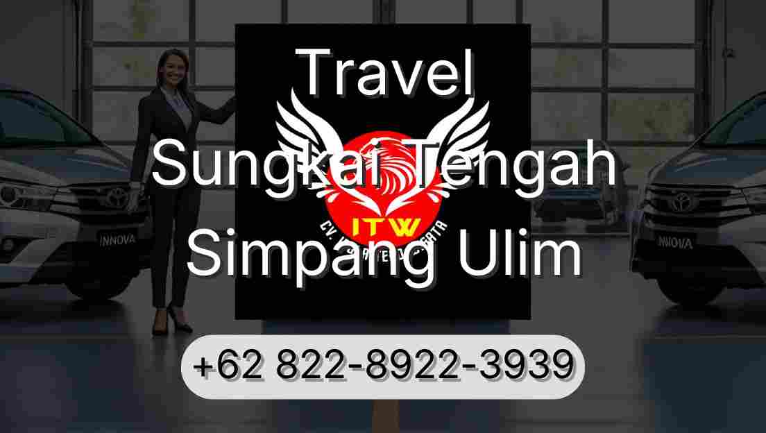 Travel Sungkai Tengah Simpang Ulim