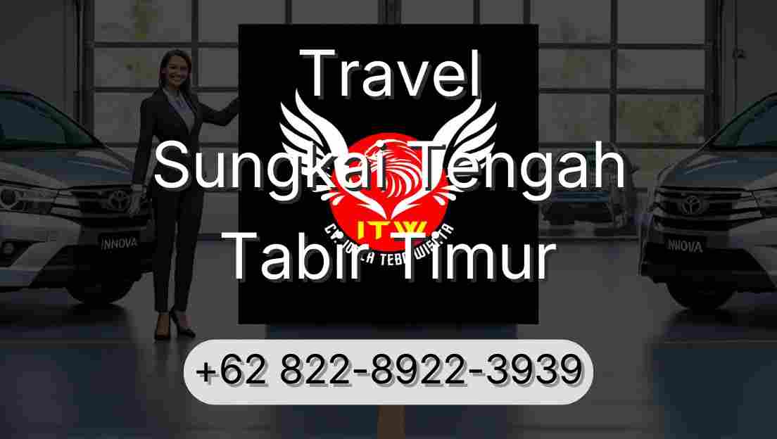 Travel Sungkai Tengah Tabir Timur
