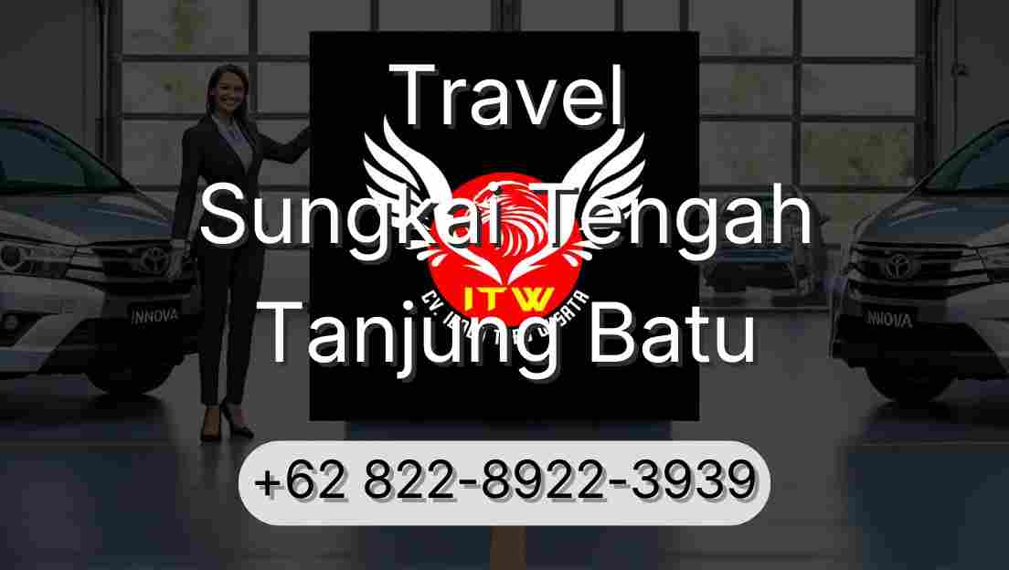 Travel Sungkai Tengah Tanjung Batu