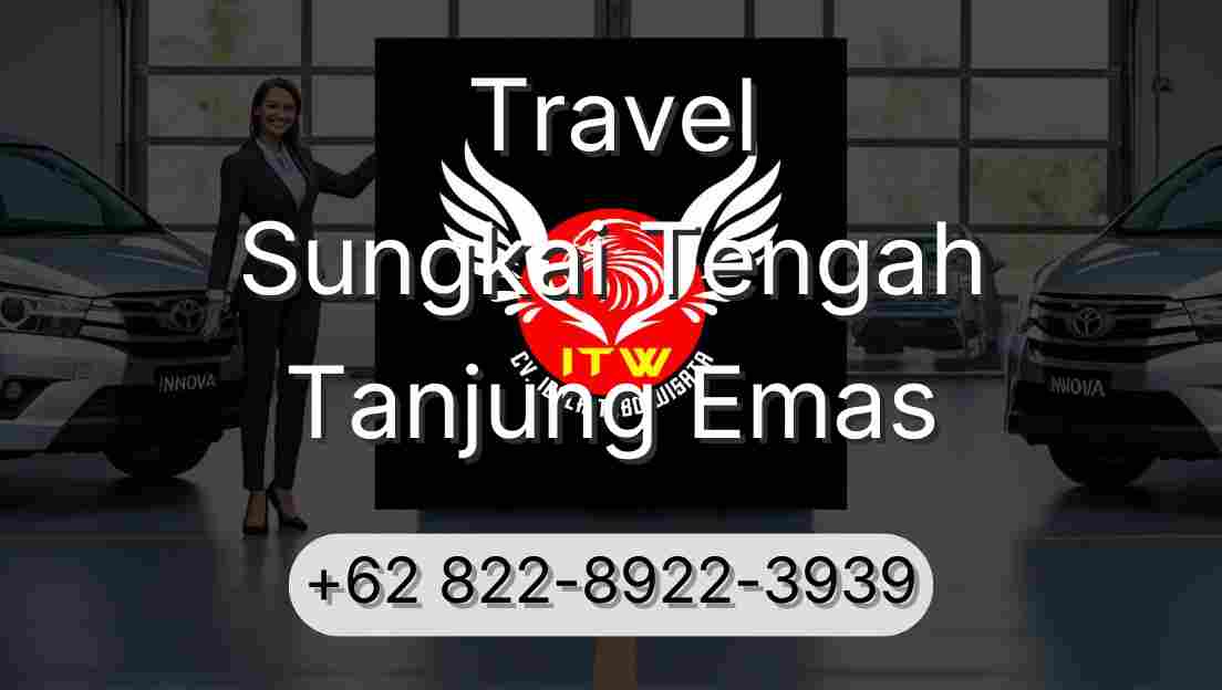 Travel Sungkai Tengah Tanjung Emas
