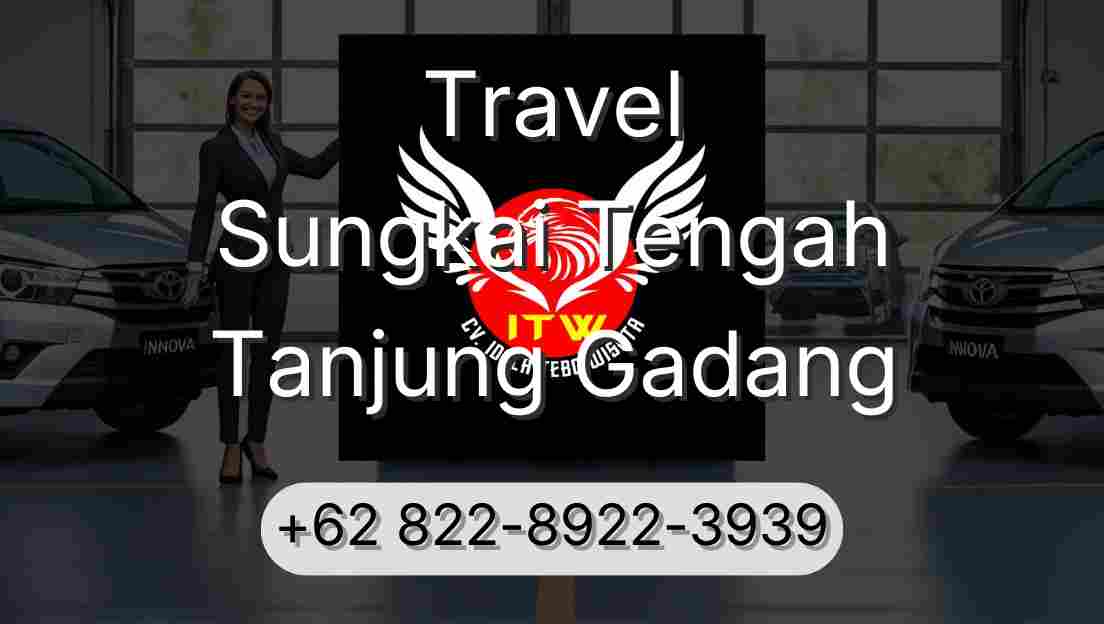 Travel Sungkai Tengah Tanjung Gadang