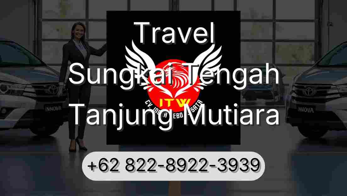 Travel Sungkai Tengah Tanjung Mutiara